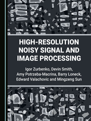 cover image of High-Resolution Noisy Signal and Image Processing